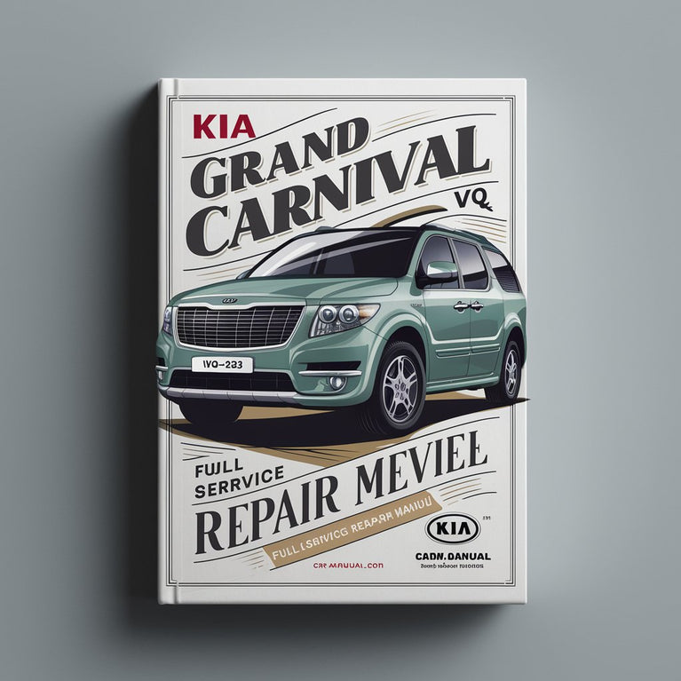 Manual de reparación y servicio completo del KIA Grand CARNIVAL VQ 2009-2013