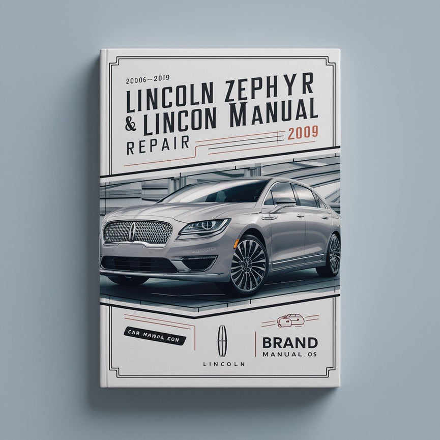 Lincoln Zephyr und Lincoln Mkz Reparaturhandbuch 2006-2009