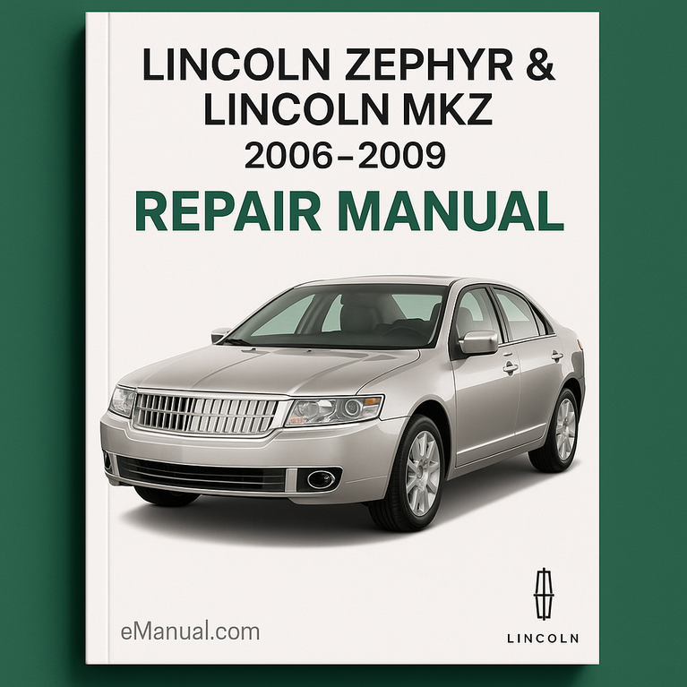 Lincoln Zephyr & Lincoln Mkz Repair Manual 2006-2009