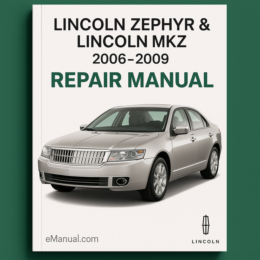 Lincoln Zephyr & Lincoln Mkz Repair Manual 2006-2009