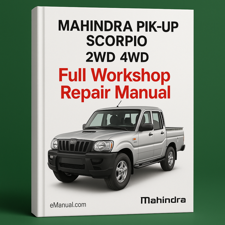 MAHINDRA PIK-UP SCORPIO 2WD 4WD Full Workshop Repair Manual