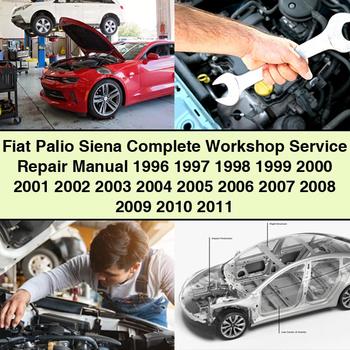 Manual completo de servicio y reparación del taller Fiat Palio Siena 1996 1997 1998 1999 2000 2001 2002 2003 2004 2005 2006 2007 2008 2009 2010 2011