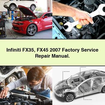 Manual de reparación y servicio de fábrica Infiniti FX35 FX45 2007.