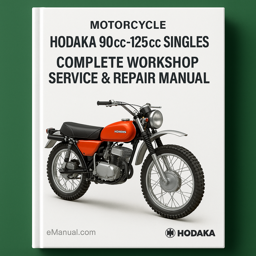 Hodaka 90cc-125cc Singles Motorcycle Complete Workshop Service Repair Manual 1964 1965 1966 1967 1968 1969 1970 1971 1972 1973 1974 1975