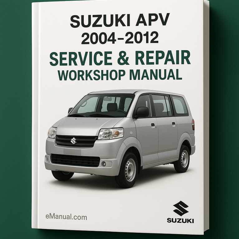 Suzuki APV 2004 2005 2006 2007 2008 2009 2010 2011 2012 Service Repair Workshop Manual