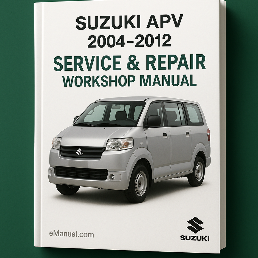 Suzuki APV 2004 2005 2006 2007 2008 2009 2010 2011 2012 Service Repair Workshop Manual