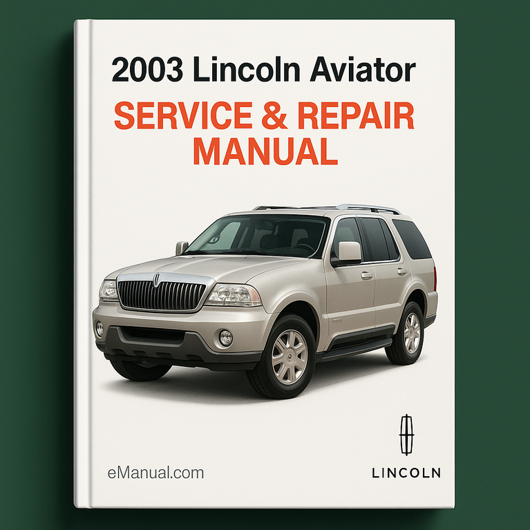 2003 Lincoln Aviator Service & Repair Manual