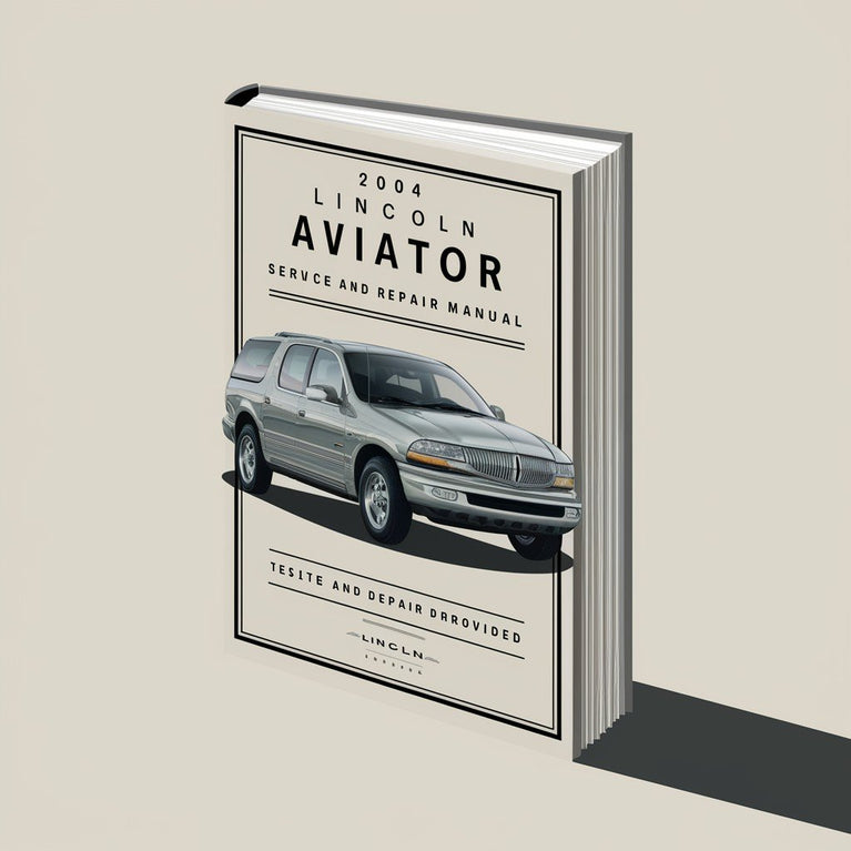 2004 Lincoln Aviator Service And Repair Manual