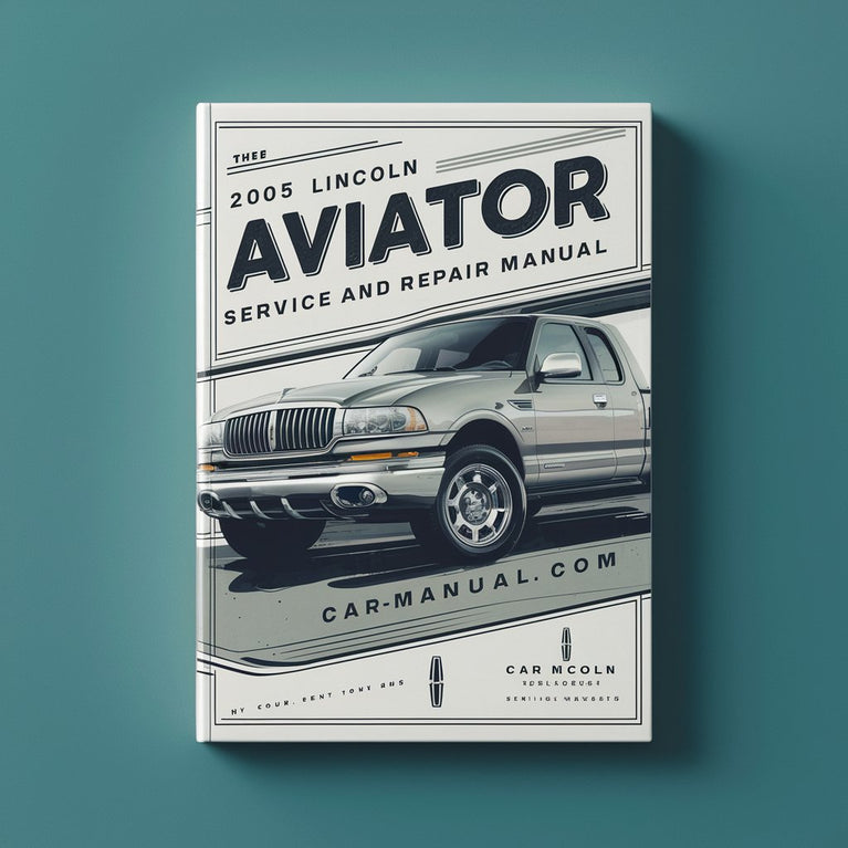 2005 Lincoln Aviator Service And Repair Manual