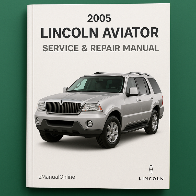 2005 Lincoln Aviator Service & Repair Manual