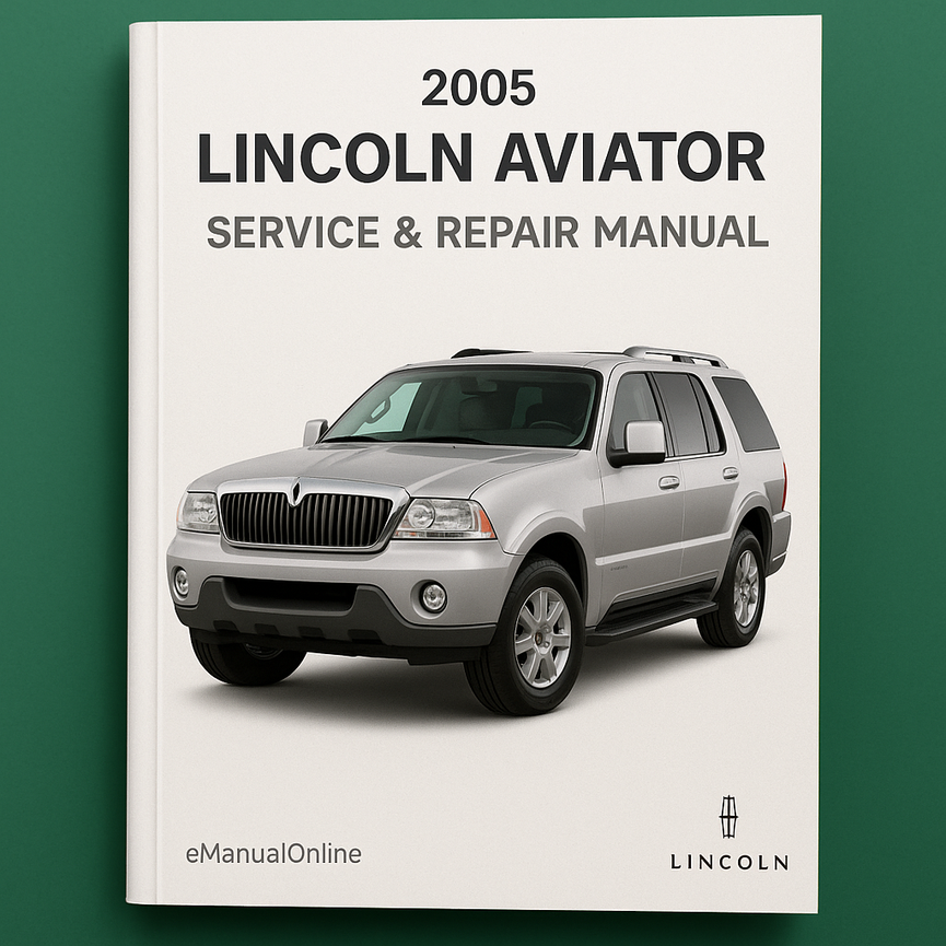 2005 Lincoln Aviator Service & Repair Manual
