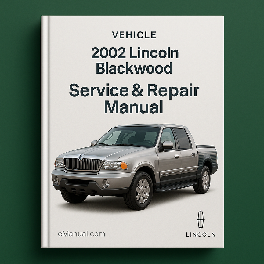 2002 Lincoln Blackwood Service & Repair Manual