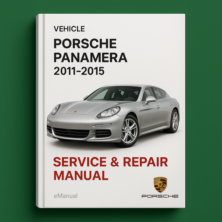 Porsche Panamera 2011 2012 2013 2014 2015 Service Repair Manual