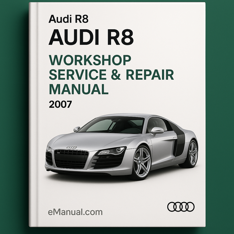 Audi R8 Workshop Service & Repair Manual 2007