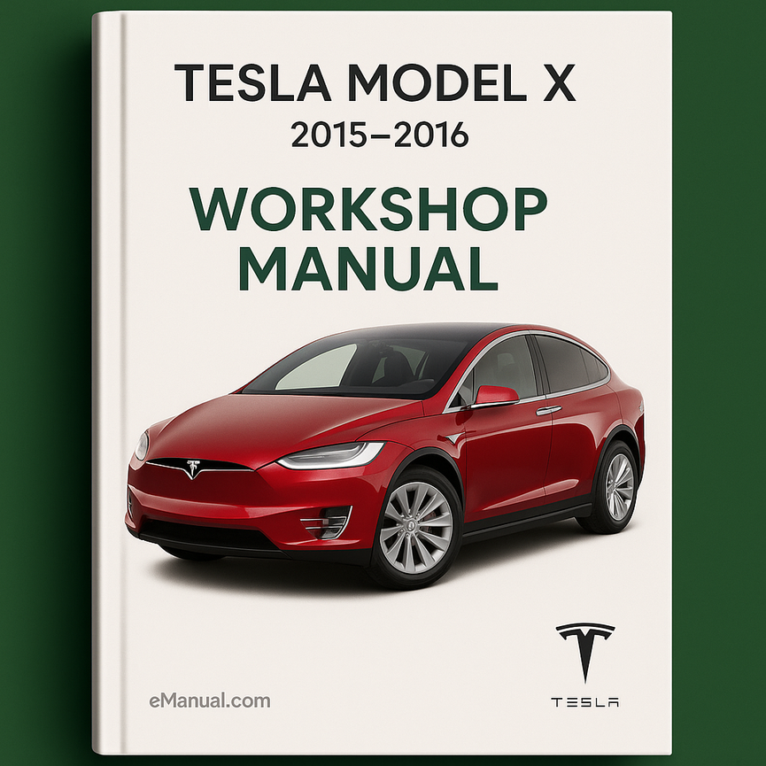 Tesla Model X (4 Manual Set) Workshop Manual Wiring Diagrams Parts Catalog & Connector List Complete Workshop Service Repair Manual 2015 2016