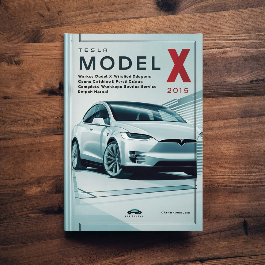 Manual de taller Tesla Model X (juego de 4 manuales) Diagramas de cableado Catálogo de piezas y lista de conectores Manual completo de servicio y reparación del taller 2015-2016