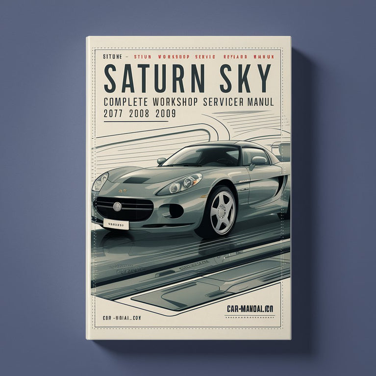 Saturn Sky Komplettes Werkstatt-Reparaturhandbuch 2007 2008 2009