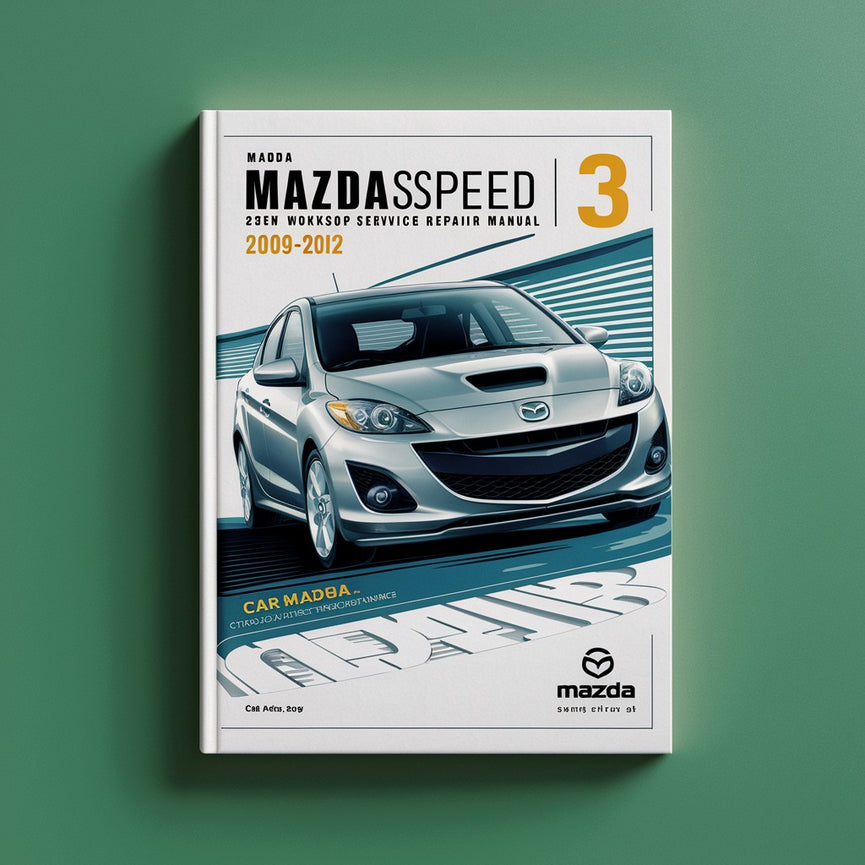 Mazda 3 MazdaSPEED 3 BL 2009-2012 Workshop Service Repair Manual