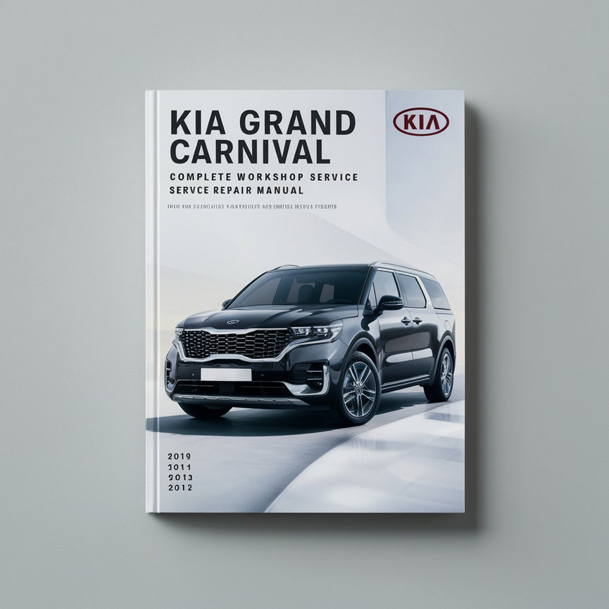 Kia Grand Carnival Komplettes Werkstatthandbuch 2009 2010 2011 2012 2013