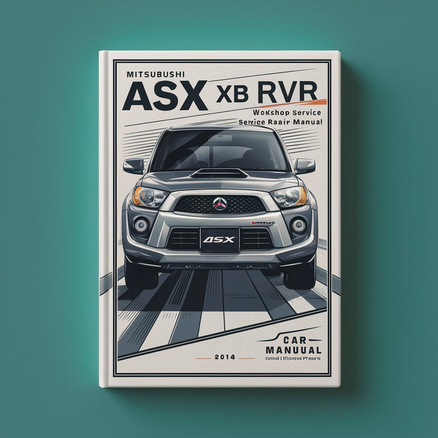 Mitsubushi ASX XB RVR 2012-2014 Workshop Service Repair Manual