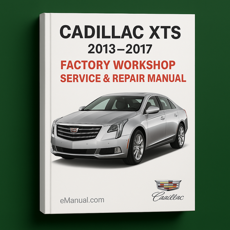 Manual de reparación y servicio del taller de fábrica de Cadillac XTS 2013-2017