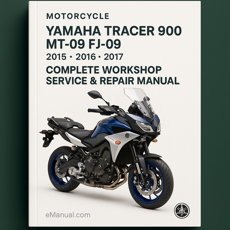 Manual completo de reparación y servicio de taller de la motocicleta Yamaha Tracer 900 MT-09 FJ-09 2015 2016 2017