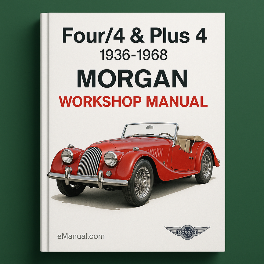 MORGAN Four/4 & Plus/4 1936-1968 Workshop Manual