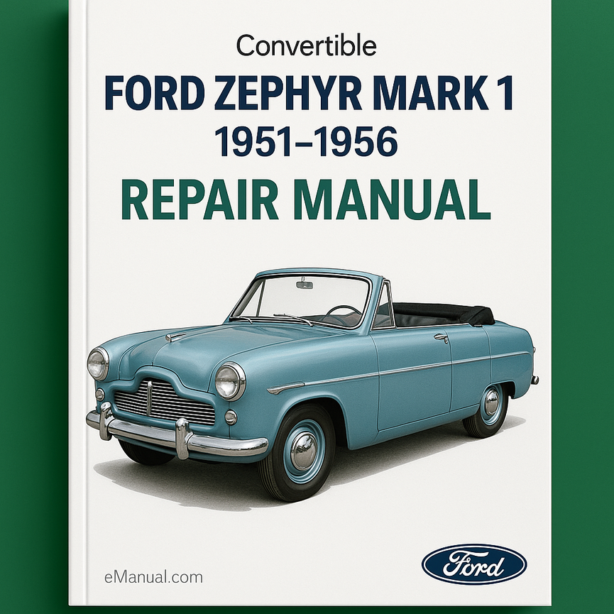 Ford Zephyr Mark 1 1951-1956 Convertible Roof Repair Manual
