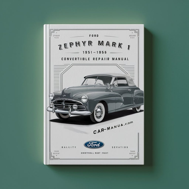 Ford Zephyr Mark 1 1951-1956 Convertible Roof Repair Manual