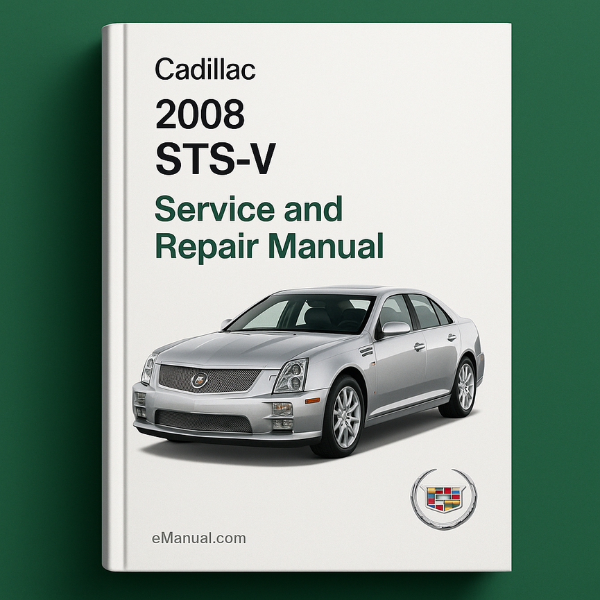 2008 Cadillac STS-V Service and Repair Manual