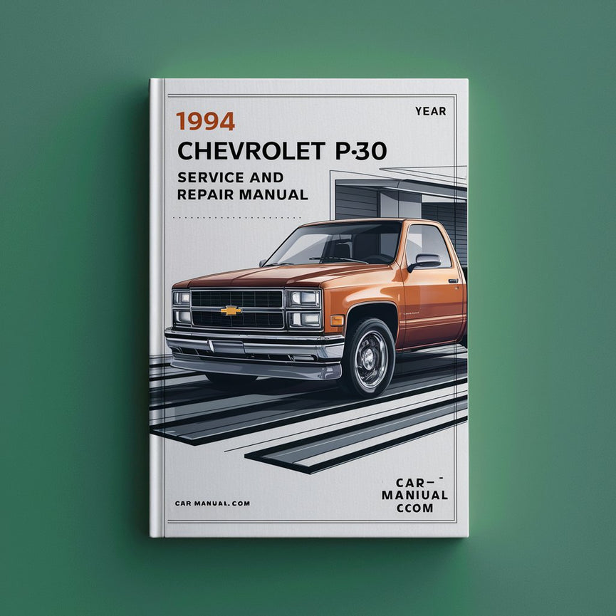 Manual de servicio y reparación del Chevrolet P30 1994