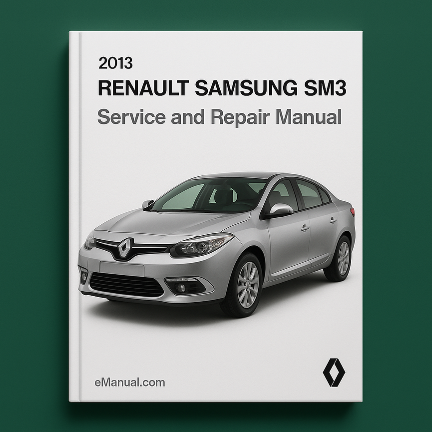 2013 Renault SAMSUNG SM3 Service and Repair Manual