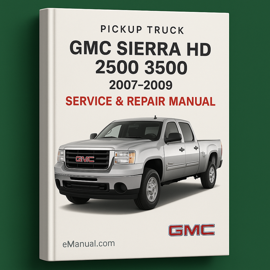 Gmc Sierra Hd 2500 3500 Pickup Truck 2007-2009 Service Repair Manual