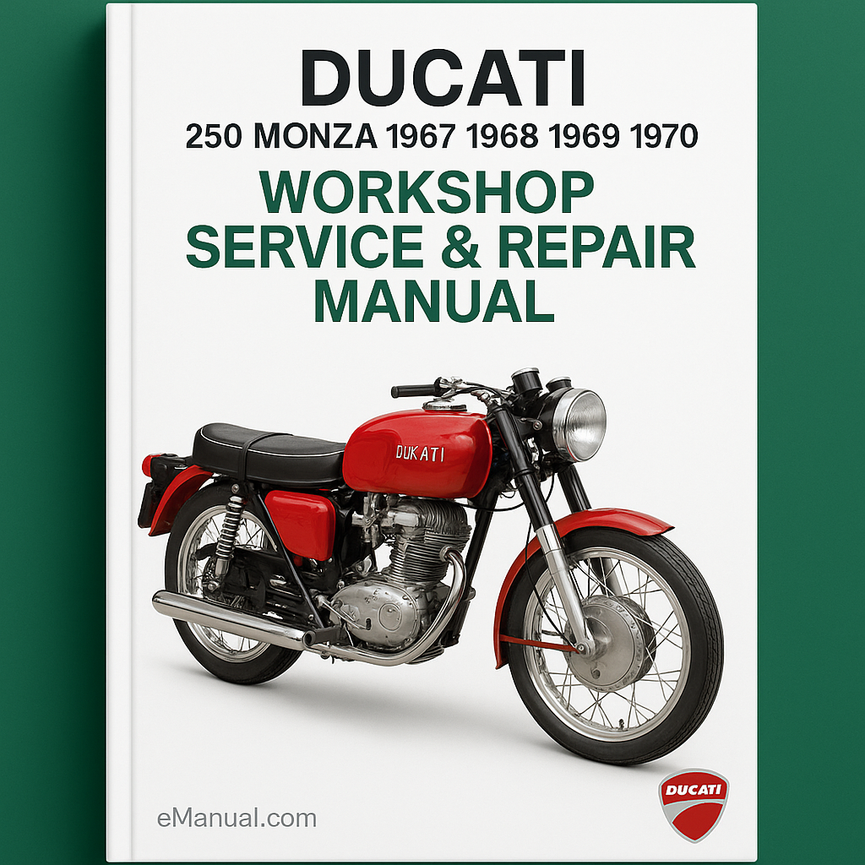 Ducati 250 Monza 1967 1968 1969 1970 Workshop Service Repair Manual