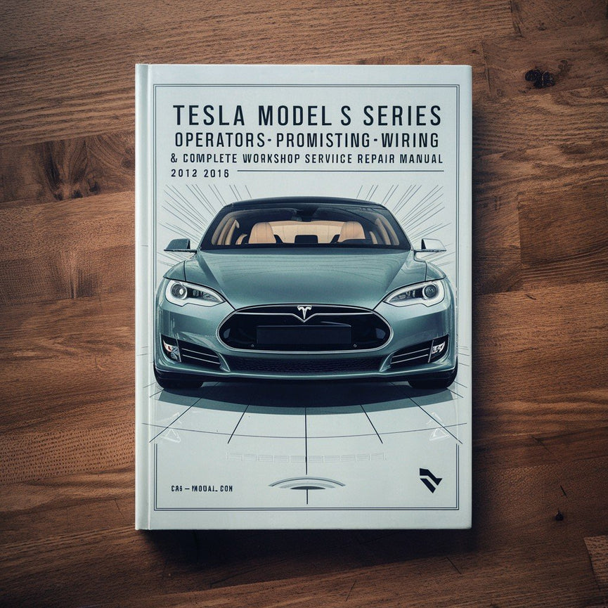 Manual de reparación y servicio de taller completo y cableado del Tesla Model S Series (juego de 3 manuales) 2012 2013 2014 2015 2016