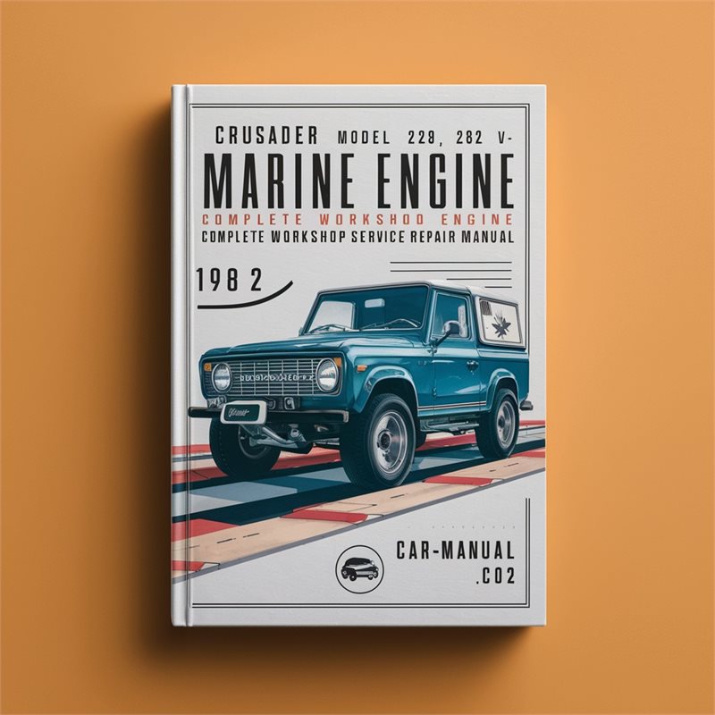 Crusader Model 229 262 V6 Marine Engine Complete Workshop Service Repair Manual 1980 1981 1982 1983 1984 1985 1986 1987 1988 1989 1990 1991 1992 PDF