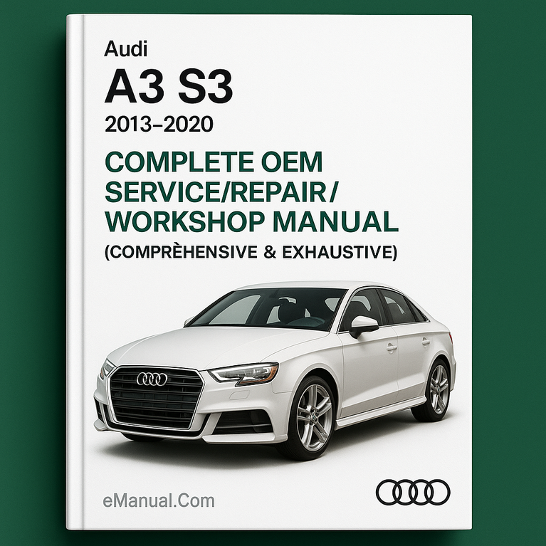Best Audi A3 S3-Complete OEM Service/Repair/Workshop Manual-( COMPREHENSIVE & EXHAUSTIVE )-PDF