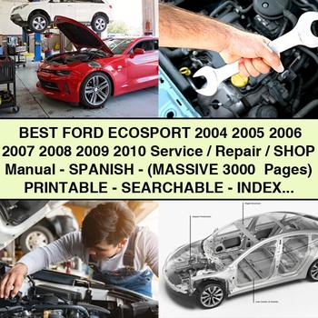 Mejor manual de servicio/reparación/taller Ford ECOSPORT 2004 2005 2006 2007 2008 2009 2010 - ESPAÑOL - (MASIVOS 3000+ páginas) IMPRIMIBLE-BUSCABLE-INDEXADO-DESCARGABLE