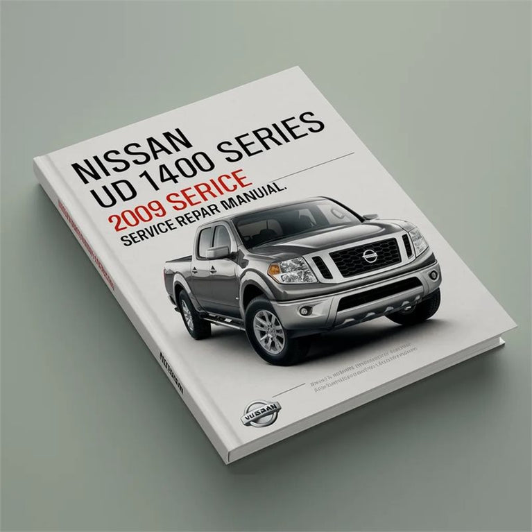 2009 Nissan UD Models 1400 Series Service Repair Workshop Manual PDF