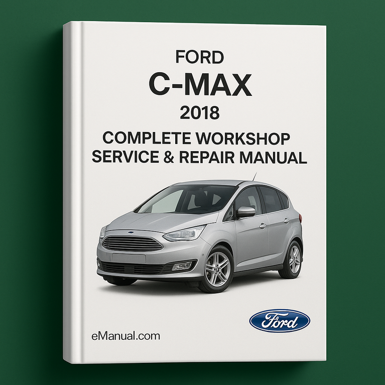 Ford C-MAX Komplettes Werkstatthandbuch 2018