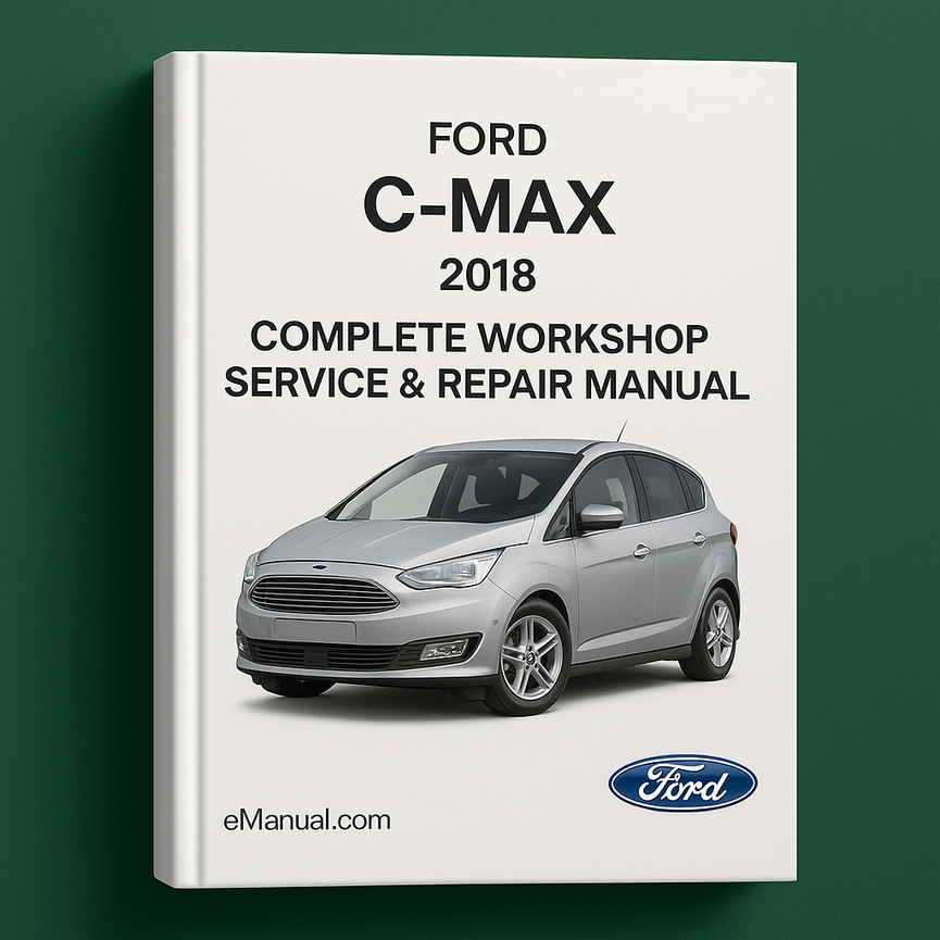 Ford C-MAX Komplettes Werkstatthandbuch 2018