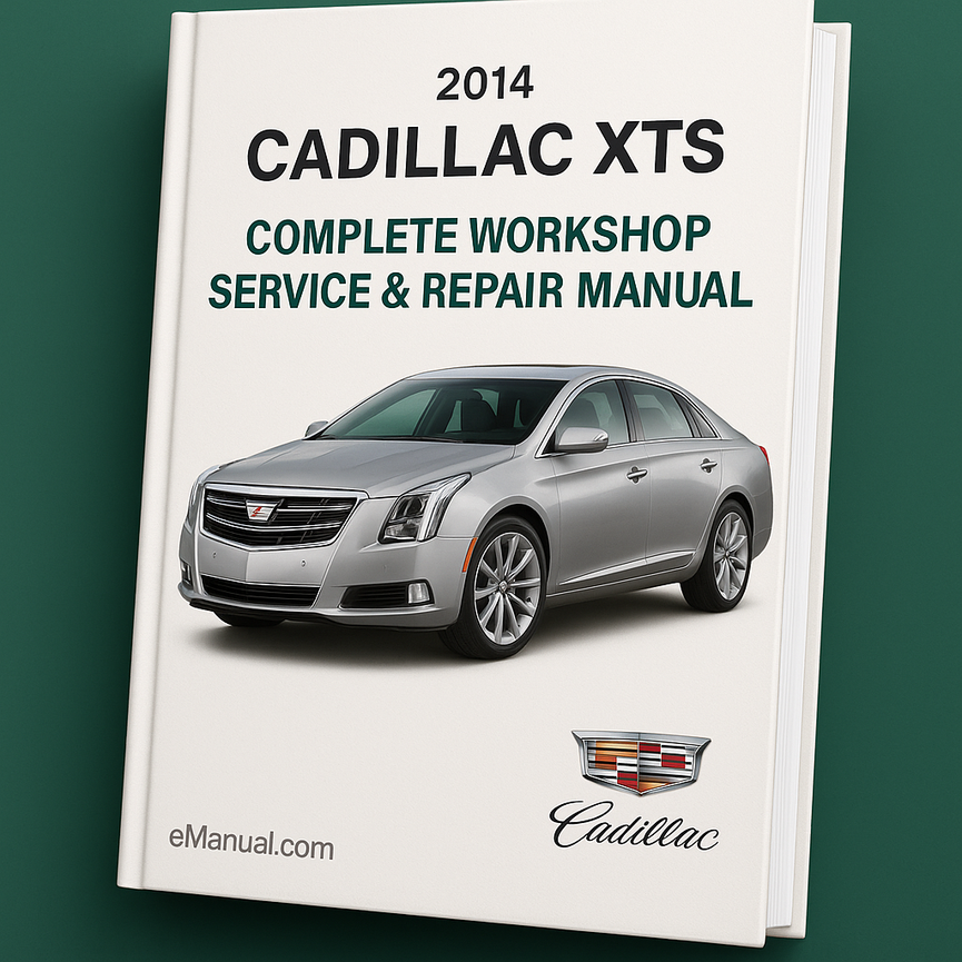 Manual completo de servicio y reparación del taller Cadillac XTS 2014