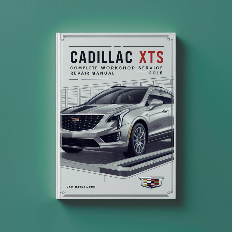 Manual completo de servicio y reparación del taller Cadillac XTS 2018