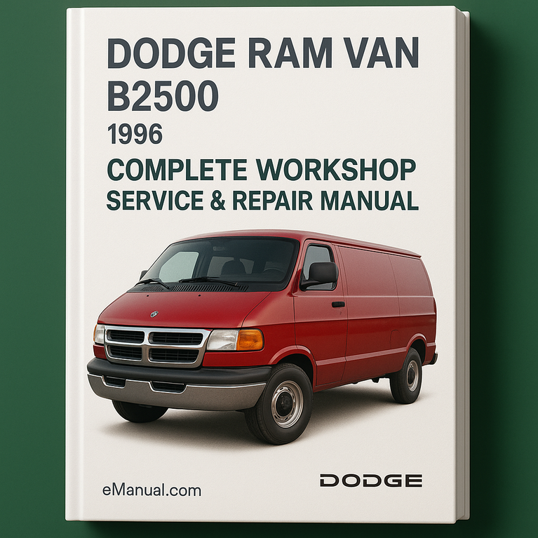 Dodge Ram Van B2500 Complete Workshop Service Repair Manual 1996