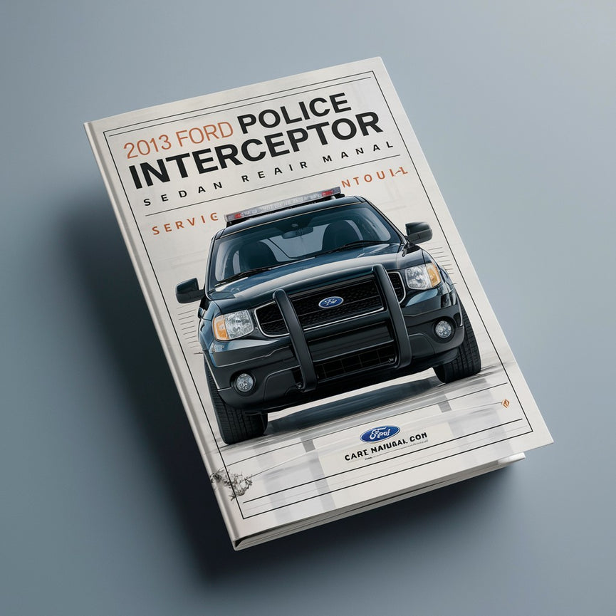 Manual de servicio y reparación del Ford POLICE INTERCEPTOR SEDAN 2013