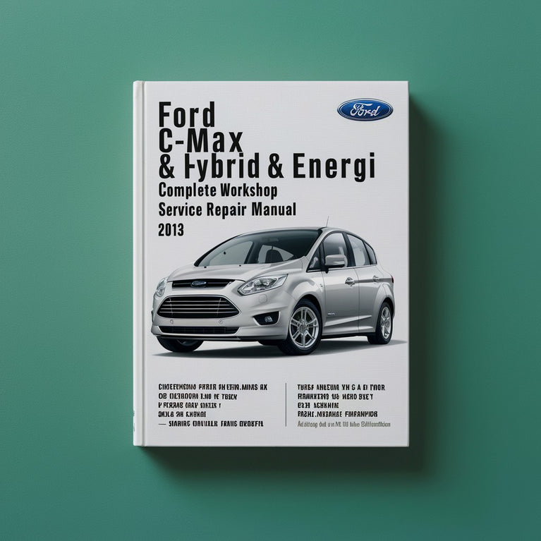 Manual completo de servicio y reparación del taller del Ford C-MAX Hybrid &amp; Energi 2013