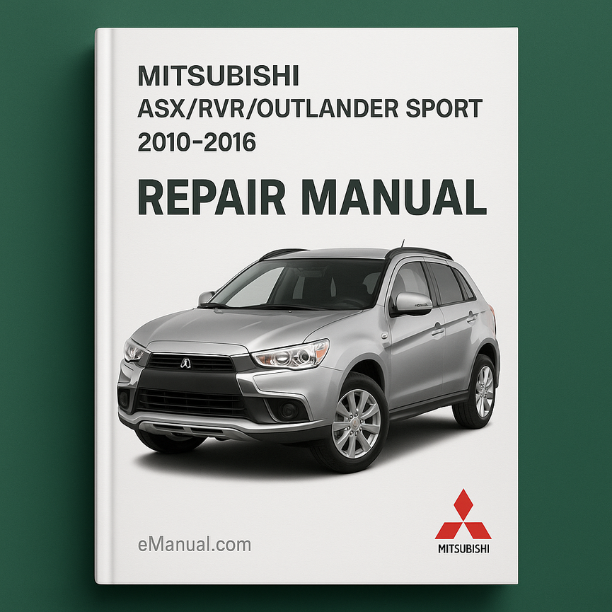 Mitsubishi ASX/RVR/Outlander Sport 2010-2016 Repair Manual