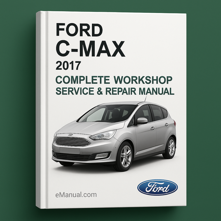 Ford C-MAX Komplettes Werkstatthandbuch 2017