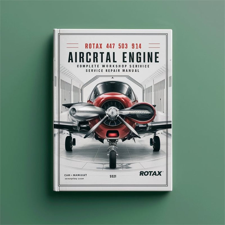 Rotax 912 447 503 582 914 Aircraft Engine Service Repair Workshop Manual PDF