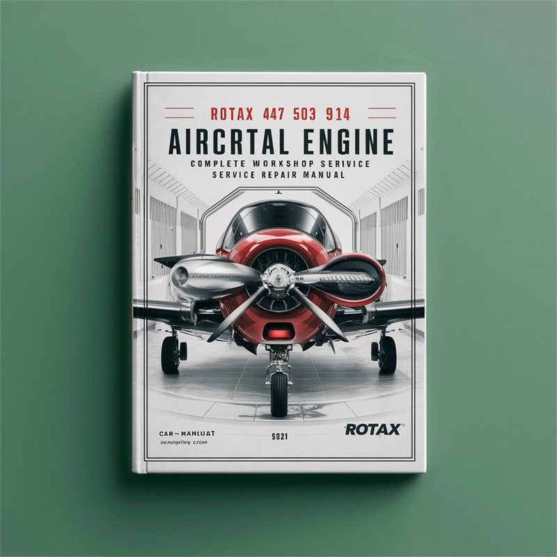 Rotax 912 447 503 582 914 Aircraft Engine Service Repair Workshop Manual PDF